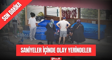 SANİYELER İÇİNDE OLAY YERİNDELER