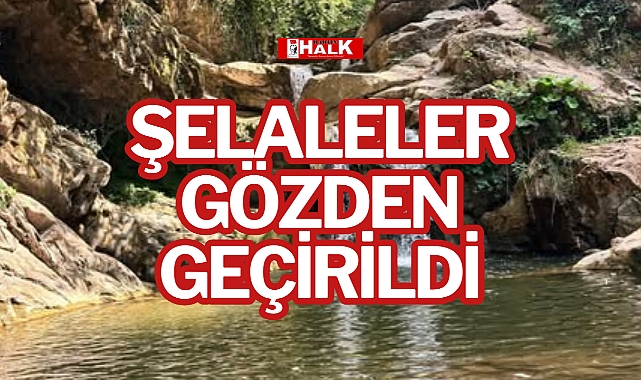 Şelaleler Gözden Geçirildi