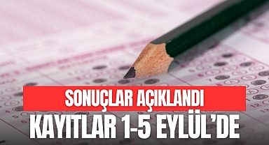 SONUÇLAR AÇIKLANDI