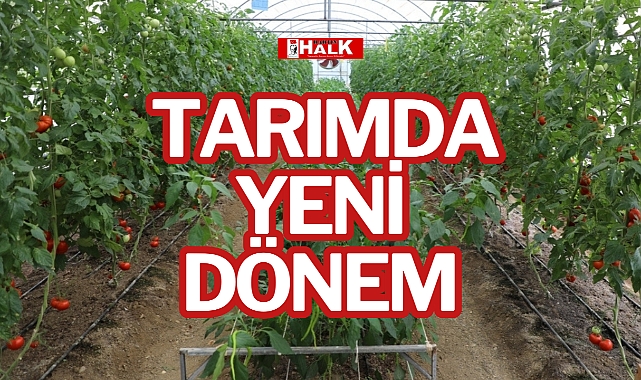 Tarımda Yeni Dönem
