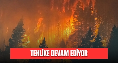 TEHLİKE DEVAM EDİYOR