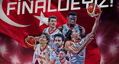 12 DEV ADAM AVRUPA ŞAMPİYONASI’NDA FİNALDE