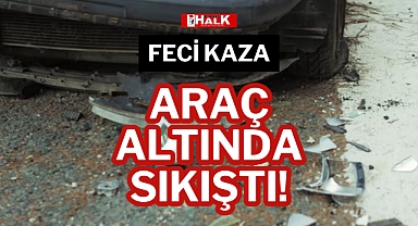 ARAÇ ALTINDA SIKIŞTI!