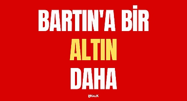 Bartın'a Bir Altın Daha