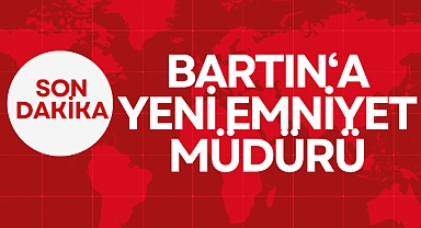 BARTIN'A YENİ EMNİYET MÜDÜRÜ!