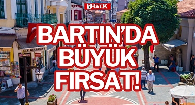 BARTIN’DA BÜYÜK FIRSAT!