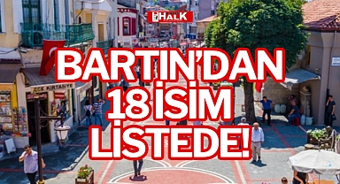 BARTIN'DAN 18 İSİM LİSTEDE!