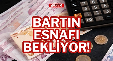 BARTIN ESNAFI BEKLİYOR!