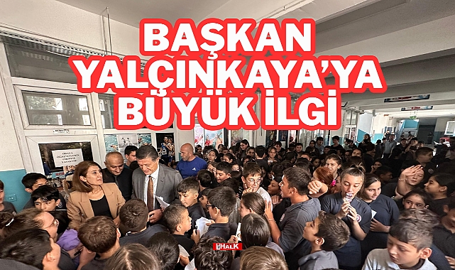 BAŞKAN YALÇINKAYA’YA BÜYÜK İLGİ