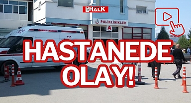 HASTANEDE OLAY!