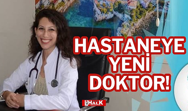 HASTANEYE YENİ DOKTOR!
