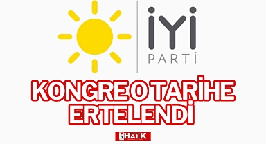KONGRE O TARİHE ERTELENDİ
