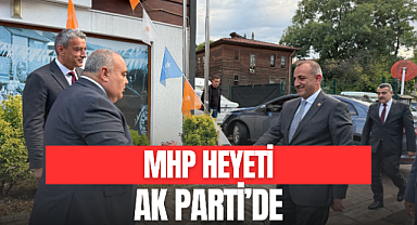 MHP HEYETİ AK PARTİ'DE