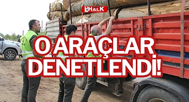 O ARAÇLAR DENETLENDİ!