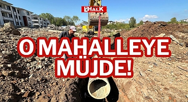 O MAHALLEYE MÜJDE!