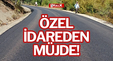 ÖZEL İDAREDEN MÜJDE!
