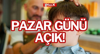 PAZAR GÜNÜ AÇIK!