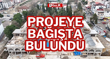 PROJEYE BAĞIŞTA BULUNDU