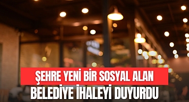 Şehre Yeni Bir Sosyal Alan