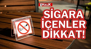 SİGARA İÇENLER DİKKAT!