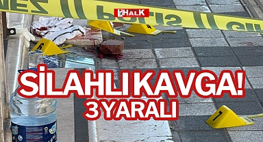SİLAHLI KAVGA!