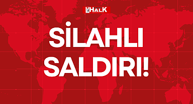 SİLAHLI SALDIRI!
