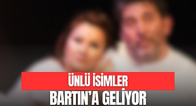 Ünlü İsimler Bartın'a Geliyor