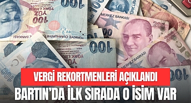VERGİ REKORTMENLERİ AÇIKLANDI