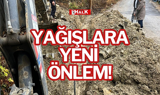 YAĞIŞLARA YENİ ÖNLEM!