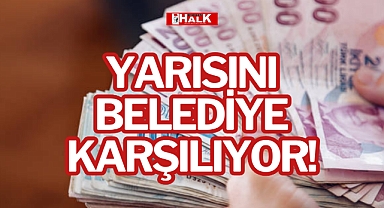 YARISINI BELEDİYE KARŞILIYOR!