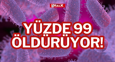 YÜZDE 99 ÖLDÜRÜYOR!