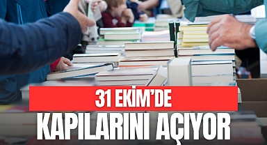 31 EKİM'DE KAPILARINI AÇIYOR