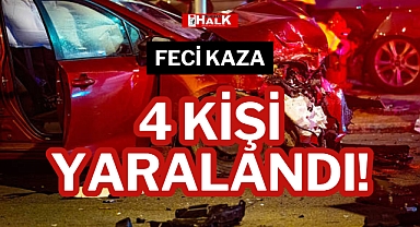 4 KİŞİ YARALANDI!