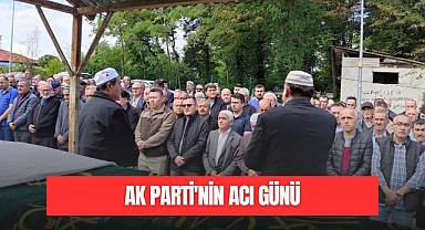 AK PARTİ'NİN ACI GÜNÜ