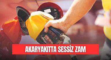 Akaryakıtta Sessiz Zam