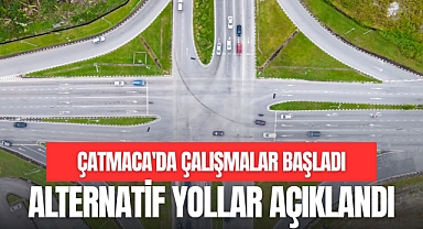 ALTERNATİF YOLLAR AÇIKLANDI