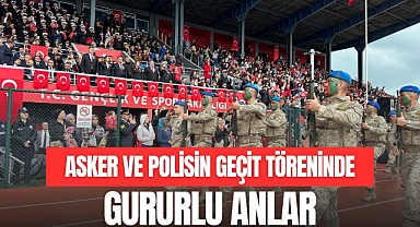 ASKER VE POLİSİN GEÇİT TÖRENİNDE GURURLU ANLAR