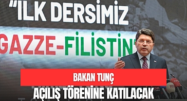 Bakan Tunç Açılış Törenine Katılacak