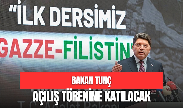 Bakan Tunç Açılış Törenine Katılacak
