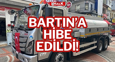 BARTIN'A HİBE EDİLDİ!