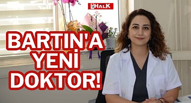 BARTIN'A YENİ DOKTOR!
