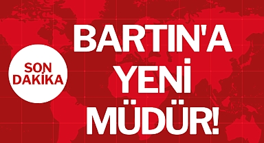 BARTIN'A YENİ MÜDÜR!