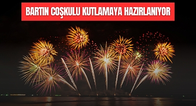 BARTIN COŞKULU KUTLAMAYA HAZIRLANIYOR