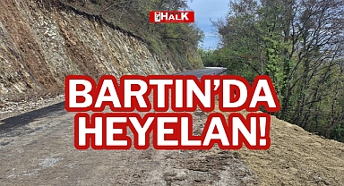 BARTIN’DA HEYELAN!