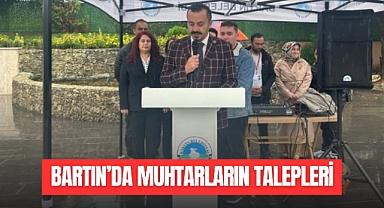 BARTIN'DA MUHTARLARIN TALEPLERİ