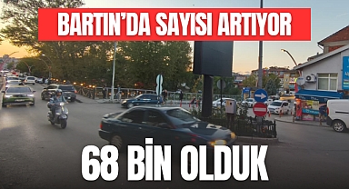 BARTIN'DA SAYISI ARTIYOR