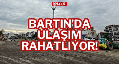 BARTIN’DA ULAŞIM RAHATLIYOR!