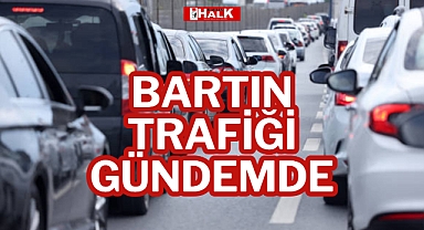 BARTIN TRAFİĞİ GÜNDEMDE