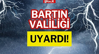 BARTIN VALİLİĞİ UYARDI!