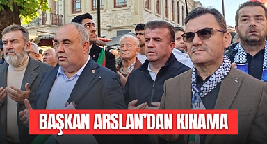 BAŞKAN ARSLAN’DAN KINAMA